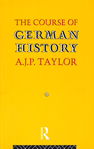 Stock image for The Course of German History: A Survey of the Development of German History since 1815 (Routledge Classics) for sale by WorldofBooks