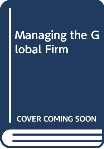 9780415037112: Managing the Global Firm