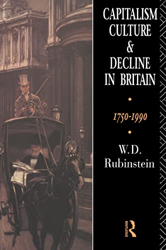 Beispielbild fr Capitalism, Culture, and Decline in Britain 1750-1990 zum Verkauf von Reuseabook