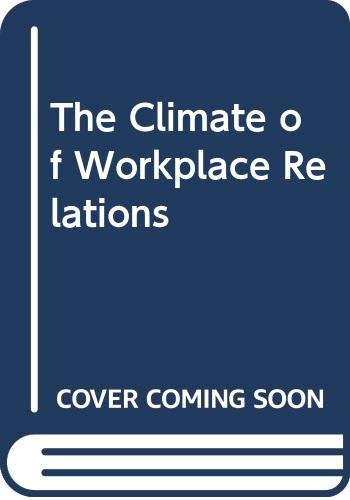 Beispielbild fr The Climate of Workplace Relations zum Verkauf von Book Dispensary