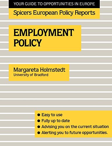 Employment Policy (Spicer*s European Policy Reports)