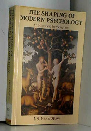 Imagen de archivo de The Shaping of Modern Psychology: An Historical Introduction a la venta por WorldofBooks