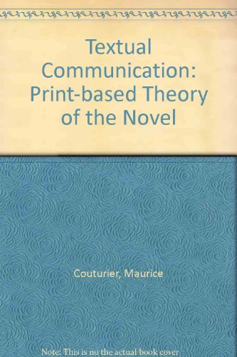 9780415039208: Textual Communication: Print-based Theory of the Novel