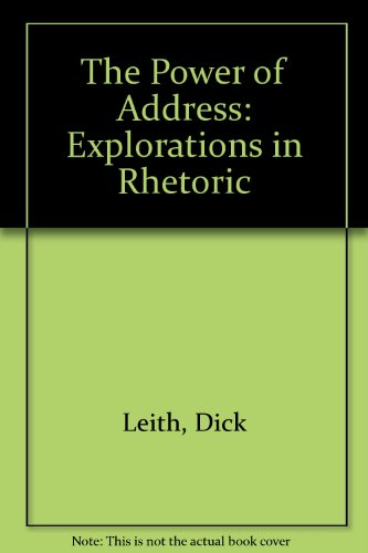 9780415039321: The Power of Address: Explorations in Rhetoric