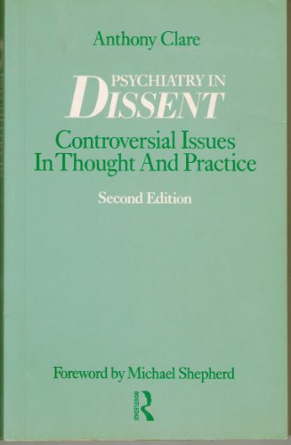 9780415039420: Psychiatry in Dissent: Controversial Issues in Thought and Practice