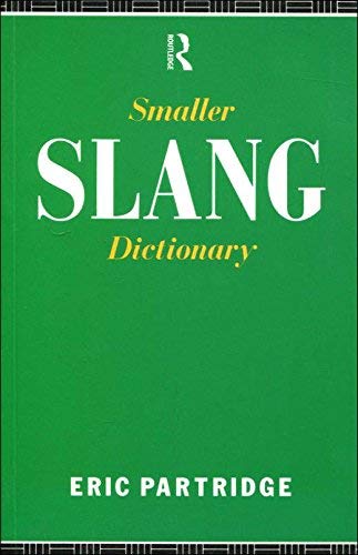 Imagen de archivo de Smaller Slang Dictionary a la venta por Hay-on-Wye Booksellers