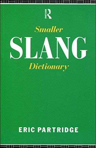 9780415039697: Smaller Slang Dictionary