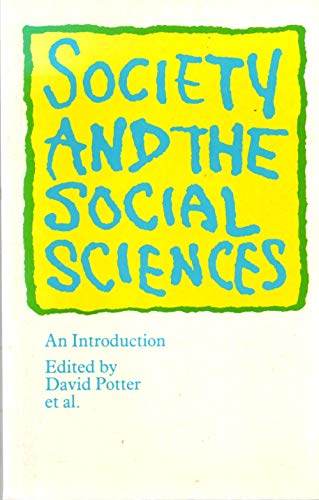 Imagen de archivo de Society and the Social Sciences: An Introduction (IOpen University Set BookN) a la venta por AwesomeBooks
