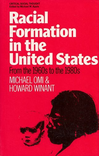 Imagen de archivo de Racial Formation in the United States from the 1960's to the 1980's a la venta por GF Books, Inc.