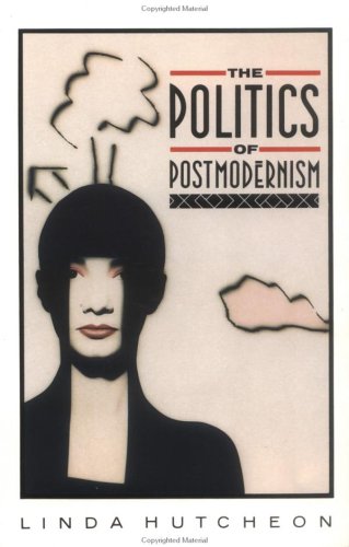 Beispielbild fr The Politics of Postmodernism (New Accents) zum Verkauf von Bookmans