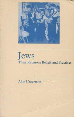 Beispielbild fr Jews : Their Religious Beliefs and Practices zum Verkauf von Better World Books