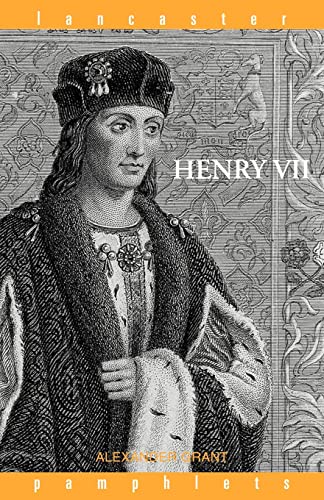 Beispielbild fr Henry VII (Lancaster Pamphlets): The importance of his reign in English history zum Verkauf von WorldofBooks