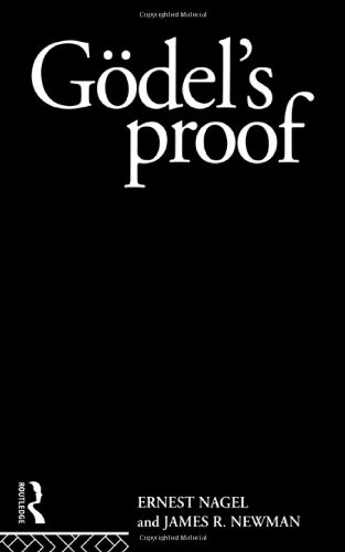Godel's Proof (Routledge Classics) (9780415040402) by Nagel, Ernest; Newman, James R.
