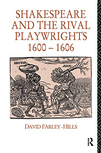 Beispielbild fr Shakespeare and the Rival Playwrights, 1600-1606 zum Verkauf von Anybook.com