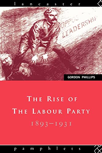 9780415040518: The Rise of the Labour Party 1893-1931 (Lancaster Pamphlets)