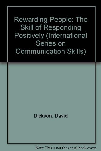 Rewarding People : The Skill of Responding Positively