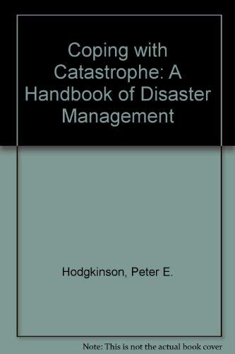 Beispielbild fr Coping with Catastrophe: A Handbook of Disaster Management zum Verkauf von Ryde Bookshop Ltd