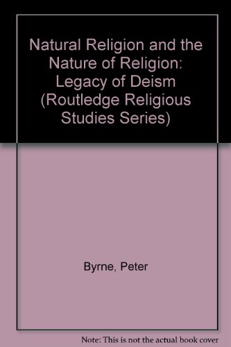 9780415041041: Natural Religion and the Nature of Religion: The Legacy of Deism