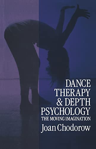 9780415041133: Dance Therapy and Depth Psychology: The Moving Imagination