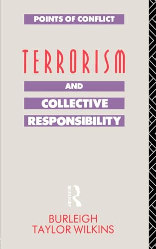 9780415041522: Terrorism and Collective Responsibility (Points of Conflict)