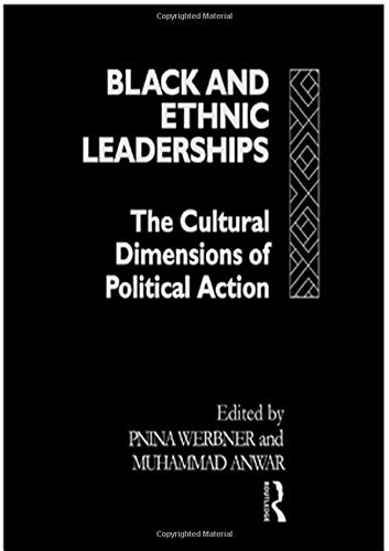 Imagen de archivo de Black and Ethnic Leaderships in Britain : The Cultural Dimensions of Political Action a la venta por Better World Books