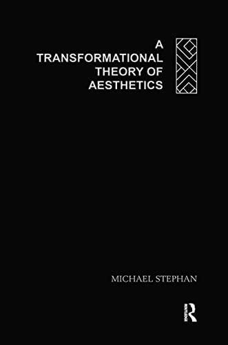 Beispielbild fr A Transformational Theory of Aesthetics zum Verkauf von Blackwell's