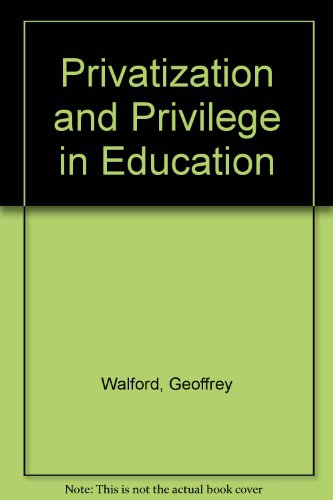 9780415042475: Privatization and Privilege in Education