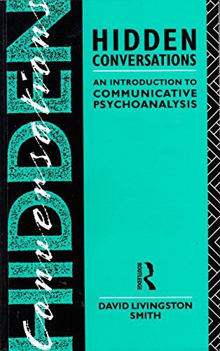 Beispielbild fr Hidden Conversations: Introduction to Communicative Psychoanalysis zum Verkauf von WorldofBooks