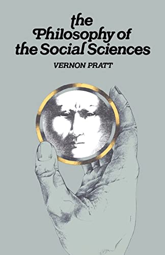 Stock image for The Philosophy of the Social Sciences for sale by G. & J. CHESTERS