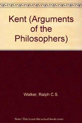 Kant: The Arguments of Philosophers (9780415042970) by Walker, Ralph C. S.