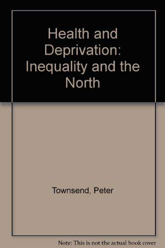 Imagen de archivo de Health and Deprivation : Inequality and the North a la venta por Better World Books Ltd