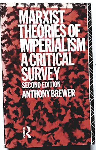 Stock image for Marxist Theories of Imperialism: A Critical Survey for sale by AwesomeBooks