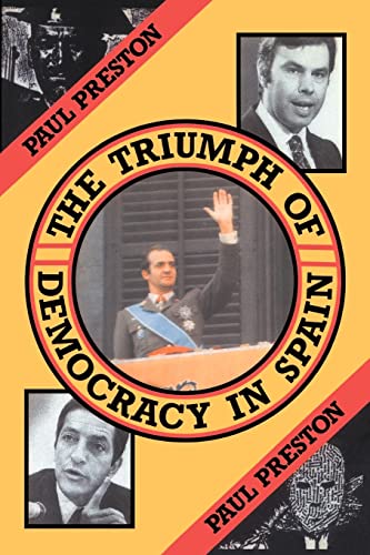 Imagen de archivo de The Triumph of Democracy in Spain a la venta por Better World Books