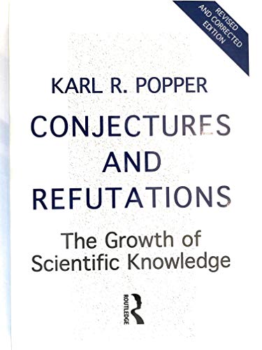 Beispielbild fr Conjectures and Refutations : The Growth of Scientific Knowledge zum Verkauf von Better World Books
