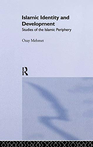 Islamic Identity and Development: Studies of the Islamic Periphery