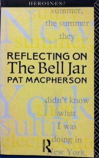 Imagen de archivo de Reflecting on "The Bell Jar" (Heroines? series) a la venta por WorldofBooks