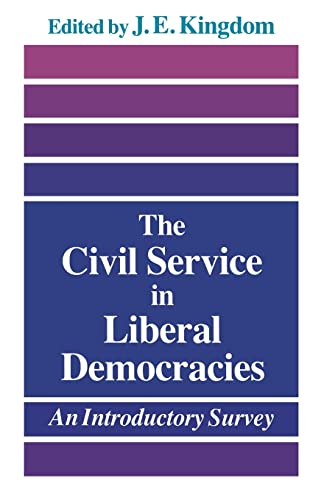 Imagen de archivo de The Civil Service in Liberal Democracies: An Introductory Survey a la venta por Chiron Media