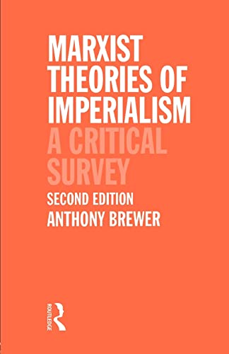 Beispielbild fr Marxist Theories of Imperialism : A Critical Survey zum Verkauf von Blackwell's