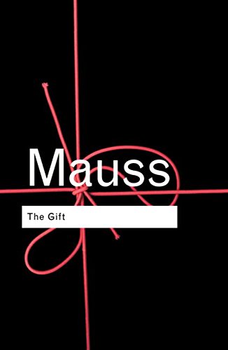 The Gift: The Form and Reason for Exchange in Archaic Societies (Routledge Classics) (9780415044882) by Mauss, Marcel