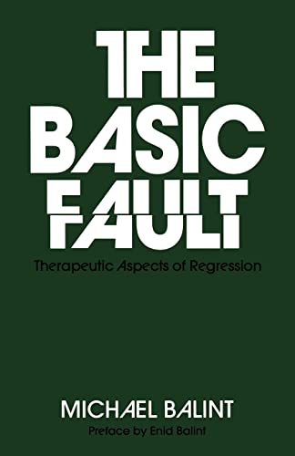9780415045087: The Basic Fault: Therapeutic Aspects of Regression