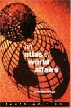 Imagen de archivo de An Atlas of World Affairs a la venta por Bookmans