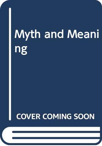 Myth and Meaning (9780415045117) by Claude LÃ©vi-Strauss