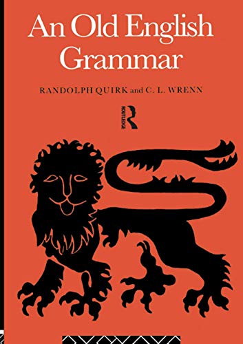 An Old English Grammar (9780415045346) by Quirk, Randolph