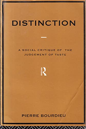 Beispielbild fr Distinction: A Social Critique of the Judgement of Taste zum Verkauf von WorldofBooks