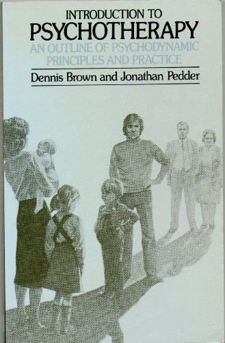 Imagen de archivo de Introduction to Psychotherapy: An Outline of Psychodynamic Principles and Practice a la venta por AwesomeBooks