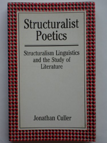 Stock image for Structuralist Poetics: Structuralism, Linguistics and the Study of Literature (Routledge Classics) for sale by WorldofBooks