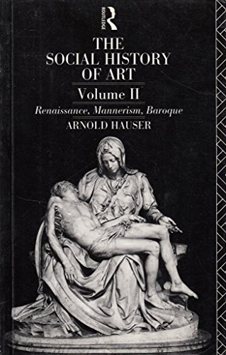 9780415045797: Renaissance, Mannerism and Baroque (v.2) (Social History of Art)
