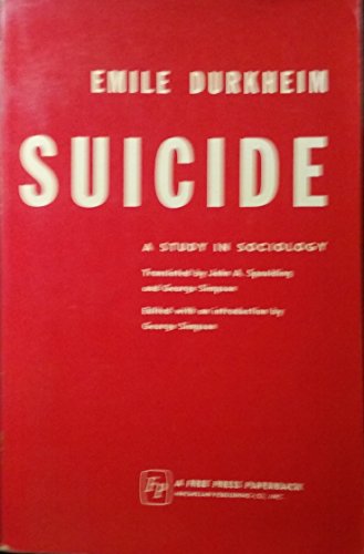 Stock image for Suicide: A Study in Sociology (International Library of Sociology) for sale by WorldofBooks