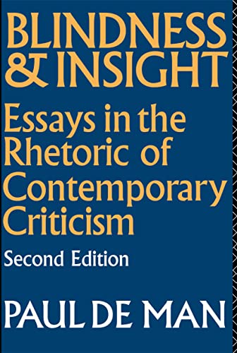 Stock image for Blindness and Insight: Essays in the Rhetoric of Contemporary Criticism for sale by Chiron Media