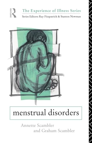 Stock image for Menstrual Disorders (Experience of Illness Ser.) for sale by Tall Stories BA